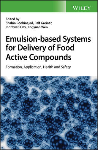 Shahin  Roohinejad. Emulsion-based Systems for Delivery of Food Active Compounds