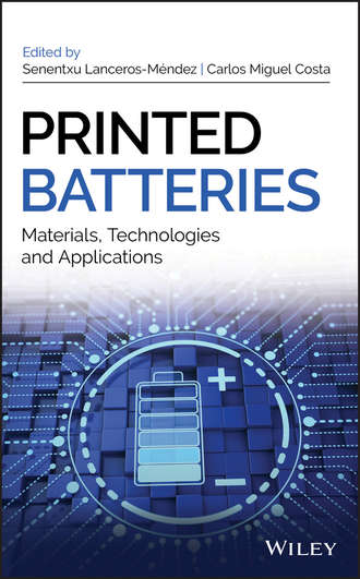 Senentxu Lanceros-M?ndez. Printed Batteries