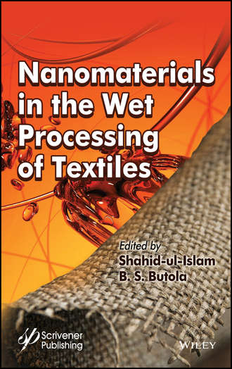 Shahid  Ul-Islam. Nanomaterials in the Wet Processing of Textiles