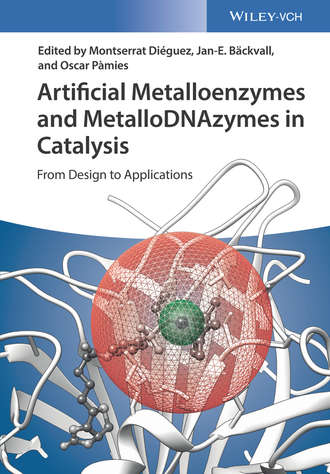 Jan-E. B?ckvall. Artificial Metalloenzymes and MetalloDNAzymes in Catalysis