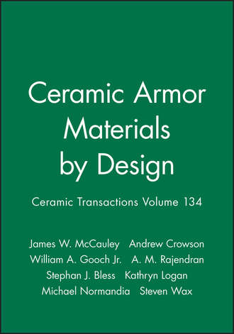 Группа авторов. Ceramic Armor Materials by Design