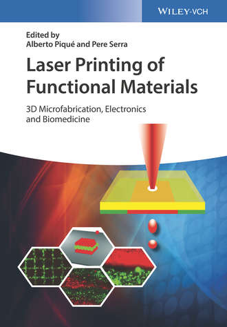 Alberto  Pique. Laser Printing of Functional Materials