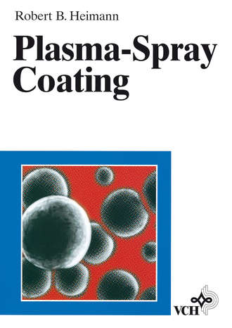 Plasma-Spray Coating. Robert Heimann B.