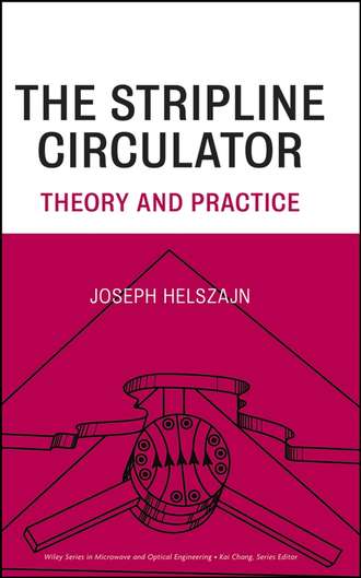J. Helszajn, Dr.. The Stripline Circulators