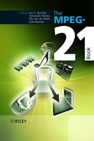 Fernando  Pereira. The MPEG-21 Book