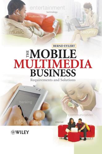 Bernd  Eylert. The Mobile Multimedia Business