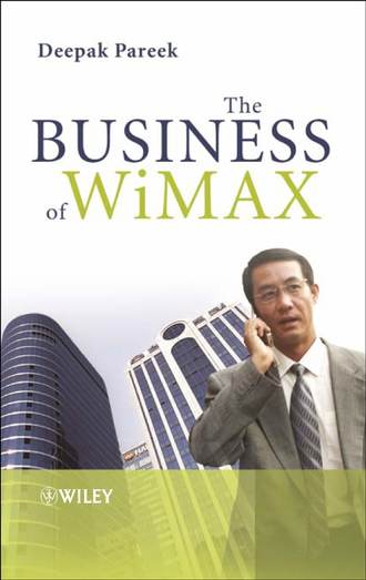 Deepak  Pareek. The Business of WiMAX