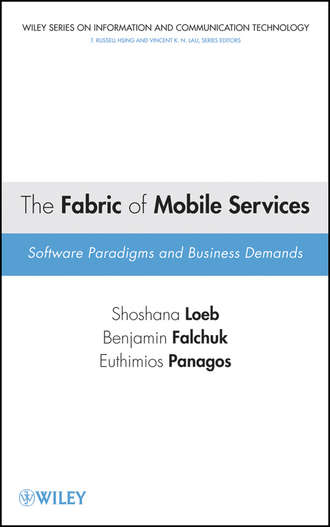 Shoshana  Loeb. The Fabric of Mobile Services