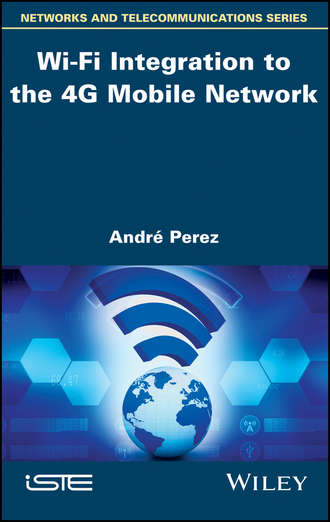 Andre  Perez. Wi-Fi Integration to the 4G Mobile Network