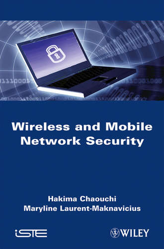 Hakima  Chaouchi. Wireless and Mobile Network Security