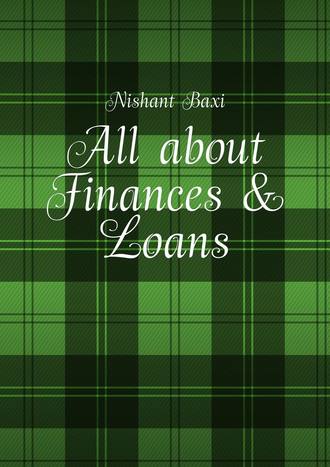 Nishant Baxi. All about Finances & Loans