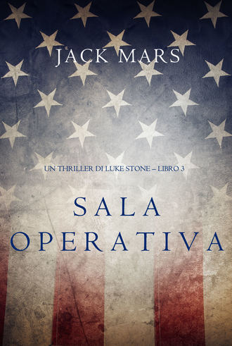 Джек Марс. Sala Operativa