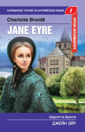 Джейн Эйр / Jane Eyre. 
