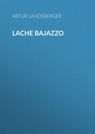 Lache Bajazzo. 