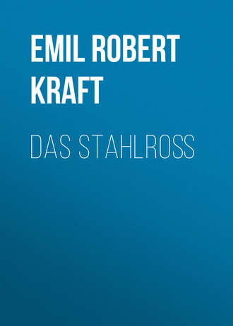 Das Stahlroß. 