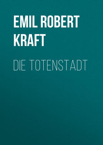 Die Totenstadt. 