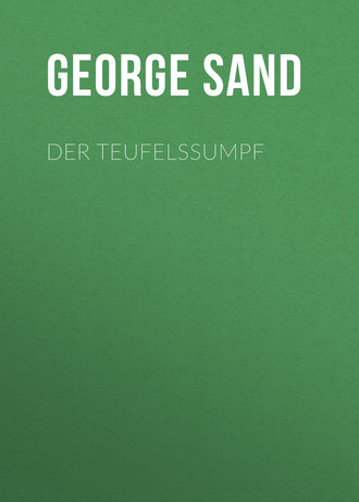 Жорж Санд. Der Teufelssumpf