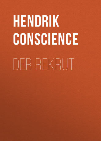 Hendrik Conscience. Der Rekrut