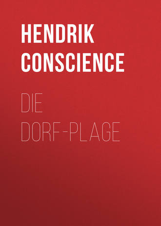 Hendrik Conscience. Die Dorf-Plage