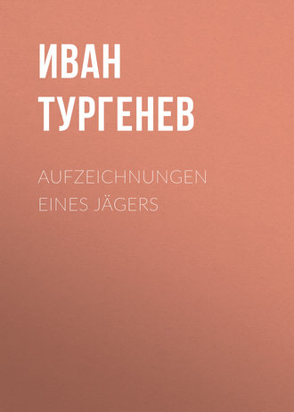 Aufzeichnungen eines Jägers. 
