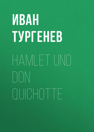 Hamlet und Don Quichotte. 