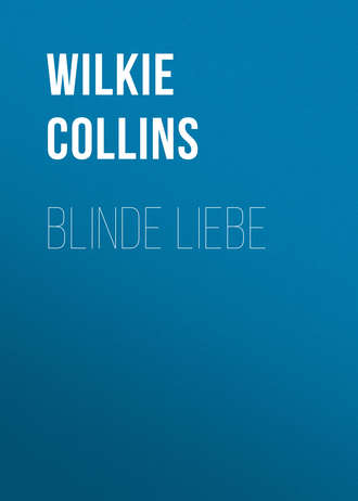 Уилки Коллинз. Blinde Liebe
