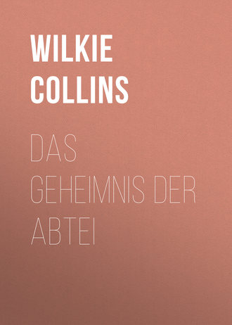 Уилки Коллинз. Das Geheimnis der Abtei