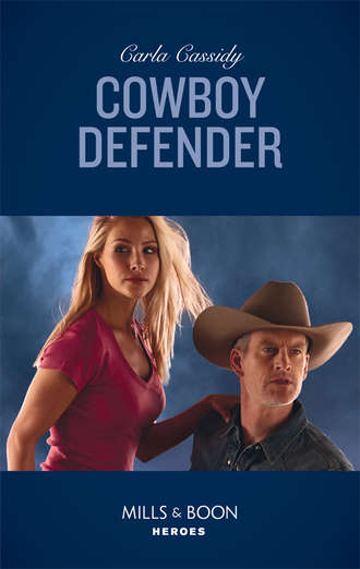 Carla  Cassidy. Cowboy Defender