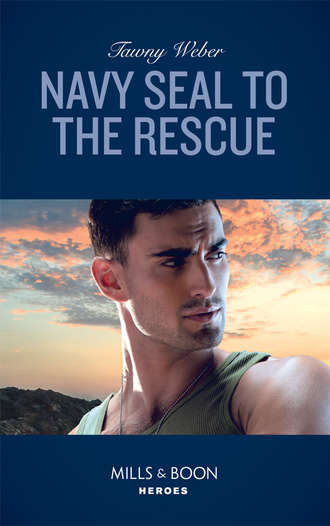 Tawny Weber. Navy Seal To The Rescue