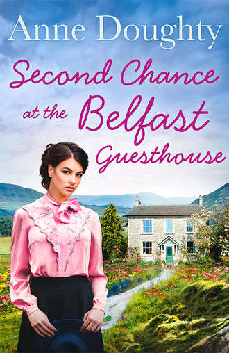 Anne  Doughty. Second Chance at the Belfast Guesthouse