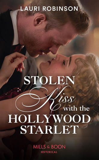 Lauri  Robinson. Stolen Kiss With The Hollywood Starlet