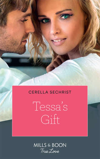 Cerella  Sechrist. Tessa's Gift