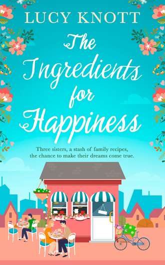 Lucy Knott. The Ingredients for Happiness