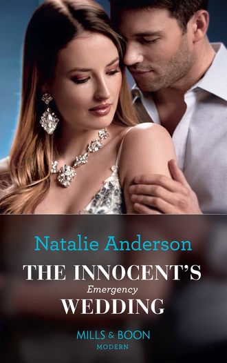 Natalie Anderson. The Innocent's Emergency Wedding