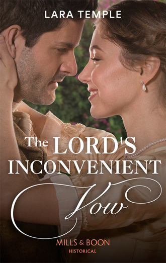 Lara  Temple. The Lord’s Inconvenient Vow