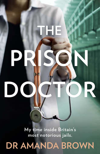 Dr Brown Amanda. The Prison Doctor