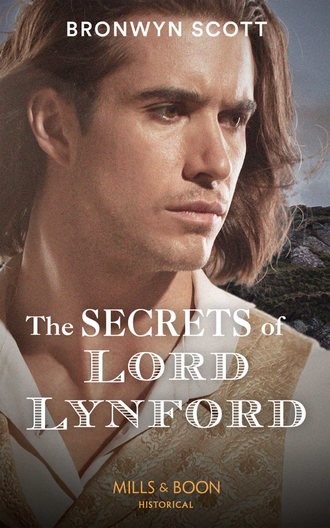 Bronwyn Scott. The Secrets Of Lord Lynford