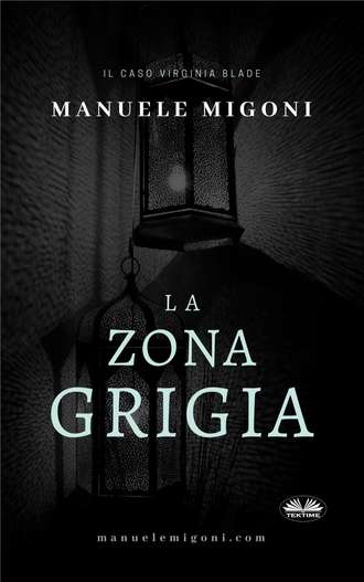 La Zona Grigia. Manuele Migoni