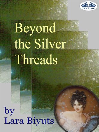 Lara Biyuts. Beyond The Silver Threads
