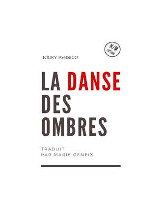 Nicky Persico. La Danse Des Ombres