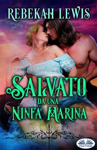 Salvato Da Una Ninfa Marina. 