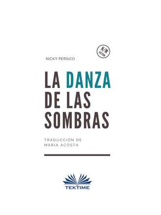 La Danza De Las Sombras. Nicky Persico