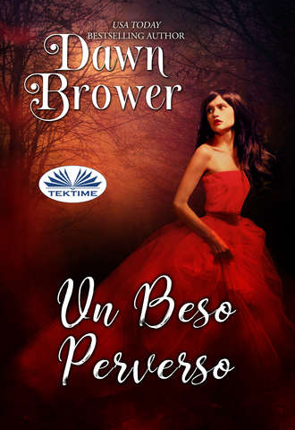 Dawn Brower. Un Beso Perverso