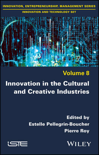 Группа авторов. Innovation in the Cultural and Creative Industries