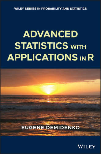 Eugene Demidenko. Advanced Statistics with Applications in R