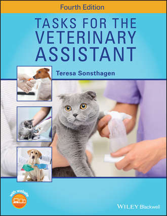 Teresa Sonsthagen. Tasks for the Veterinary Assistant