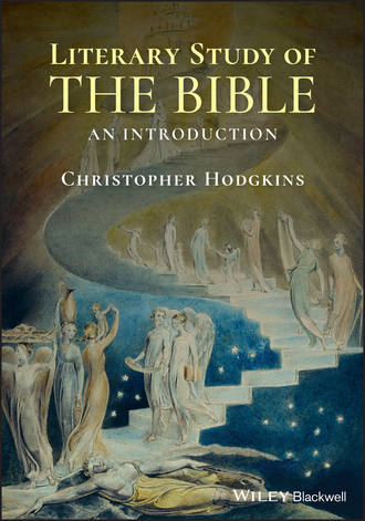 Christopher Hodgkins. Literary Study of the Bible
