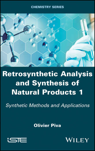 Olivier Piva. Retrosynthetic Analysis and Synthesis of Natural Products 1