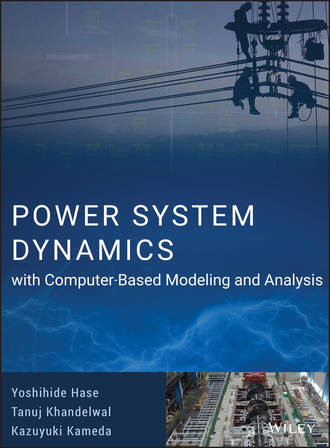 Yoshihide  Hase. Power System Dynamics with Computer-Based Modeling and Analysis
