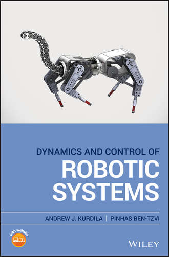 Andrew J. Kurdila. Dynamics and Control of Robotic Systems